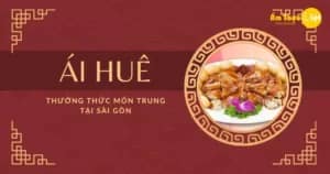 review nhà hàng Ái Huê